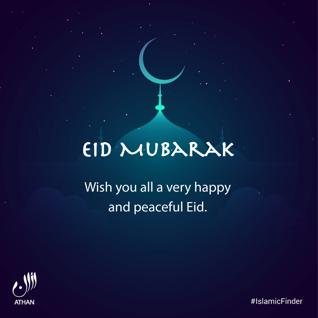 Eid Mubarak Wishes Islamicfinder